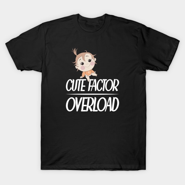 Cute factor overload baby T-Shirt by artsytee